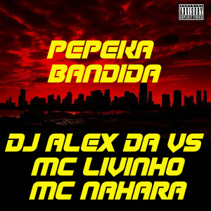 Pepeka Bandida (Explicit)