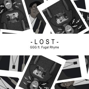 收听Ggg的Lost (feat. Fugal Rhyme)歌词歌曲