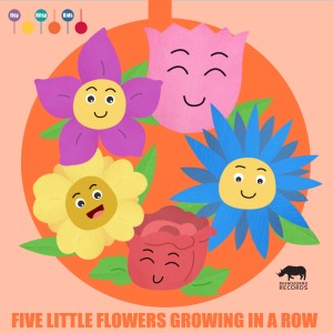 Five Little Flowers Growing in a Row