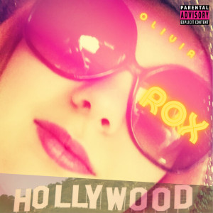 Album Hollywood (Explicit) from Olivia Rox