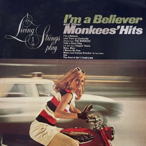 อัลบัม Play I'm A Believer And Other Monkees Hits ศิลปิน Living Strings