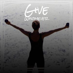 Album Give Whomever from Various