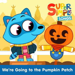 ดาวน์โหลดและฟังเพลง We're Going to the Pumpkin Patch พร้อมเนื้อเพลงจาก Super Simple Songs