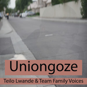 Album Uniongoze from TEILO LWANDE