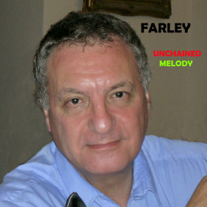 Listen to Unchained Melody song with lyrics from Farley