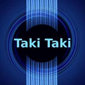 Taki Taki (Instrumental Versions) dari Taki Taki