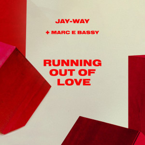 อัลบัม Running Out Of Love ศิลปิน Jay-way