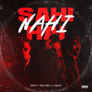 ดาวน์โหลดและฟังเพลง Sahi Nahi Hai (Explicit) พร้อมเนื้อเพลงจาก Bhakt