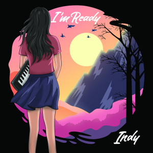 Listen to I'm Ready song with lyrics from Indy