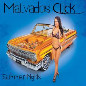 收聽Malvados Click的Summer Nights歌詞歌曲