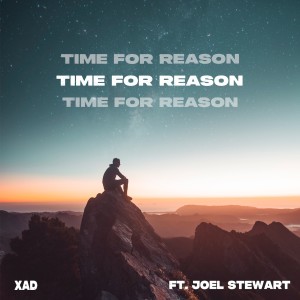 Xad的专辑Time For Reason