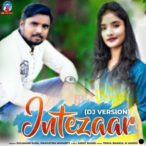 Album Intezaar (DJ Version) from Dolamani Suna