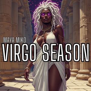 Maya Miko的專輯Virgo Season (Explicit)
