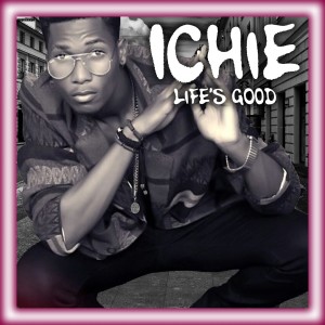 Listen to Life's Good song with lyrics from Ichie