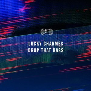 ดาวน์โหลดและฟังเพลง Drop That Bass พร้อมเนื้อเพลงจาก Charmes