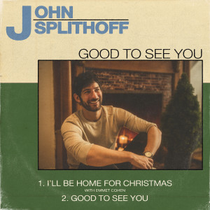 ดาวน์โหลดและฟังเพลง Good To See You พร้อมเนื้อเพลงจาก John Splithoff