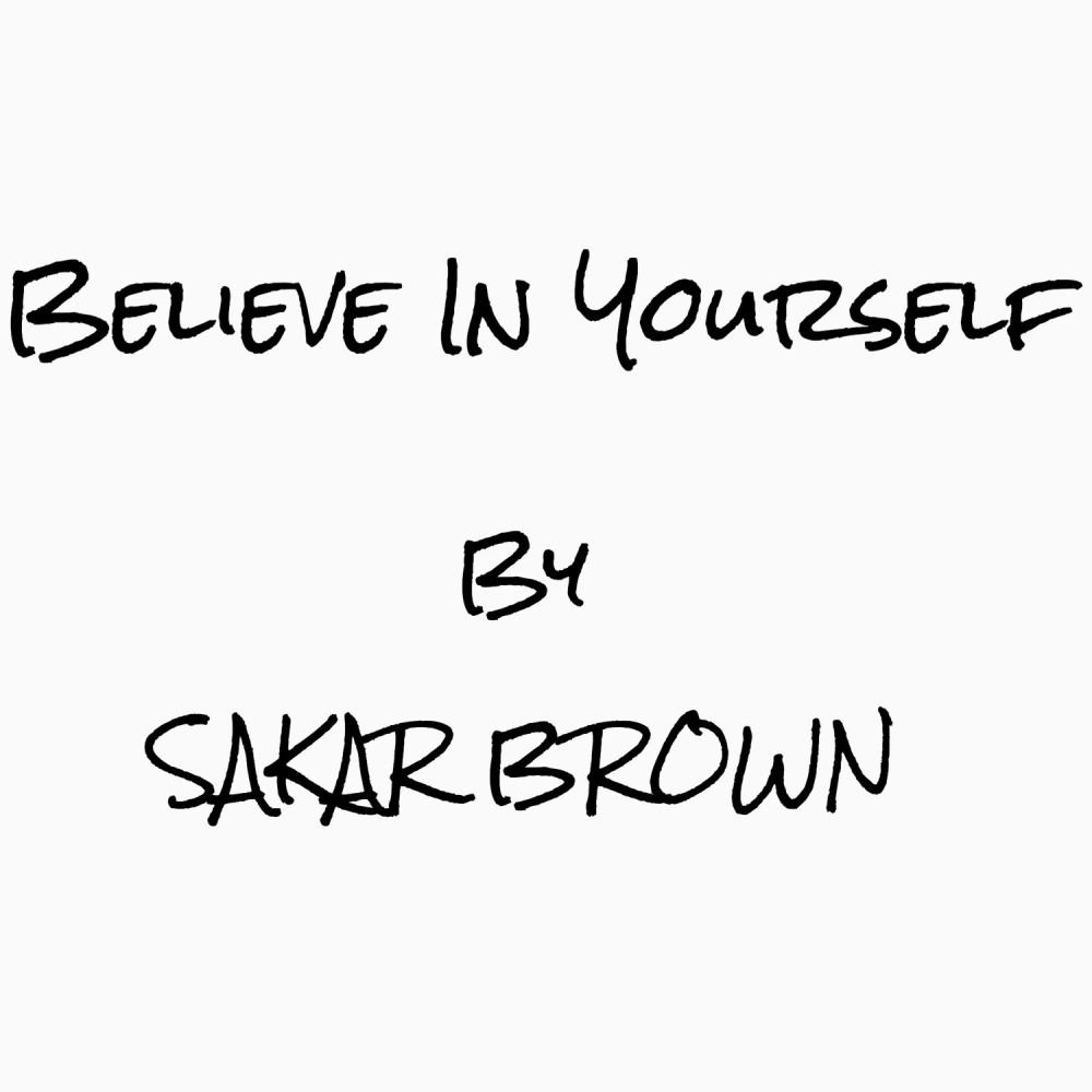 Believe in Yourself