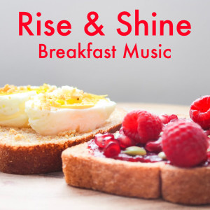 อัลบัม Rise & Shine Breakfast Music ศิลปิน Chopin----[replace by 16381]