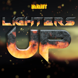 Album Lighters Up oleh BLKLIST
