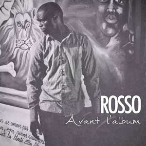 Album Avant l'album (Explicit) from Rosso