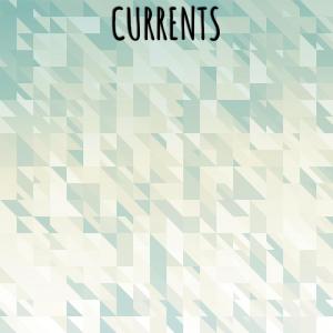 Dengarkan lagu Currents nyanyian Kristl Dror dengan lirik