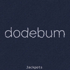 收聽Dodebum的Jackpots歌詞歌曲