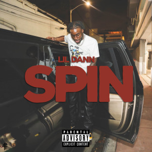 Lil Dann的專輯Spin (Explicit)