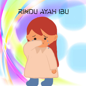 ดาวน์โหลดและฟังเพลง Rindu Ayah Ibu พร้อมเนื้อเพลงจาก Nurul