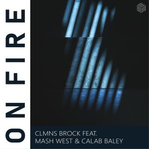 CLMNS BROCK的專輯On Fire