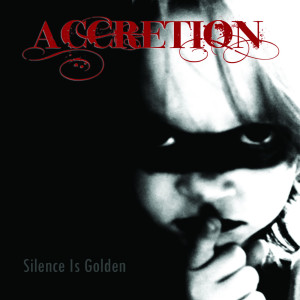 ดาวน์โหลดและฟังเพลง Silence Is Golden (Explicit) พร้อมเนื้อเพลงจาก Accretion