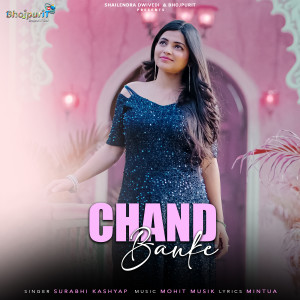 Listen to Chand Banke song with lyrics from Surabhi Kashyap