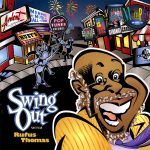 Swing Out With Rufus Thomas