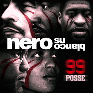 Listen to Nero Su Bianco song with lyrics from 99 Posse