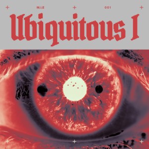 Listen to Ubiquitous I song with lyrics from M.I.E
