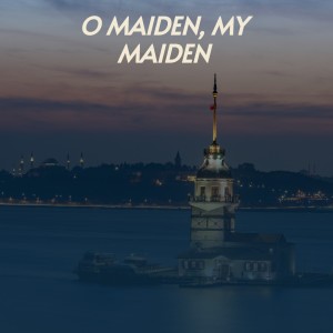 Various Artists的專輯O Maiden, My Maiden