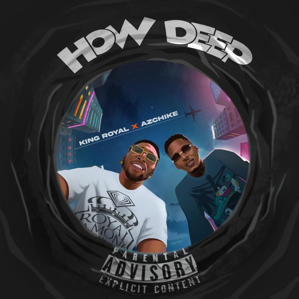 How Deep (feat. AzChike) (Explicit)