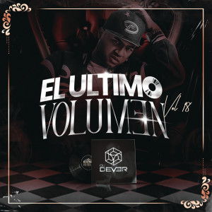 อัลบัม El Último Volumen (Vol.18) ศิลปิน Dj Dever