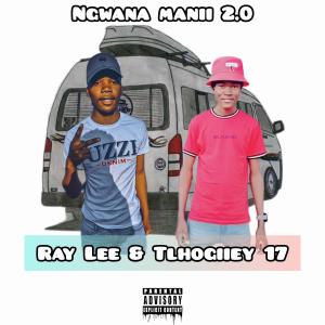 Listen to Ngwana Manii [Quantum Sound] (feat. RayLee) song with lyrics from Tlhogiiey Seventeen
