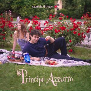 收聽Gabriele Il Guapo的Principe Azzurro (Explicit)歌詞歌曲