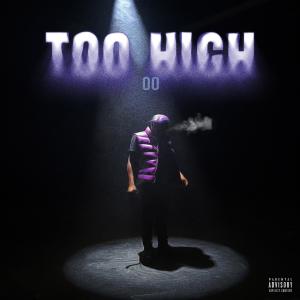 收聽00的Too High (Explicit)歌詞歌曲