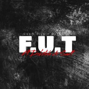 Gqom Origin GanG的專輯F.U.T (feat. Dokotela & SAALT)