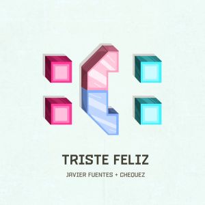 Javier Fuentes的專輯Triste Feliz