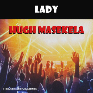 Album Lady (Live) from Hugh Masekela