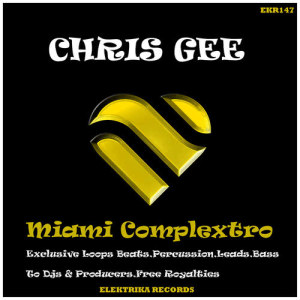 ดาวน์โหลดและฟังเพลง Miami Complextro Beats 128 พร้อมเนื้อเพลงจาก Chris Gee