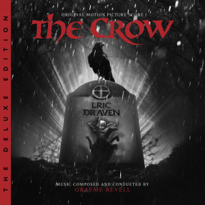 Graeme Revell的專輯The Crow (Original Motion Picture Score / Deluxe Edition)