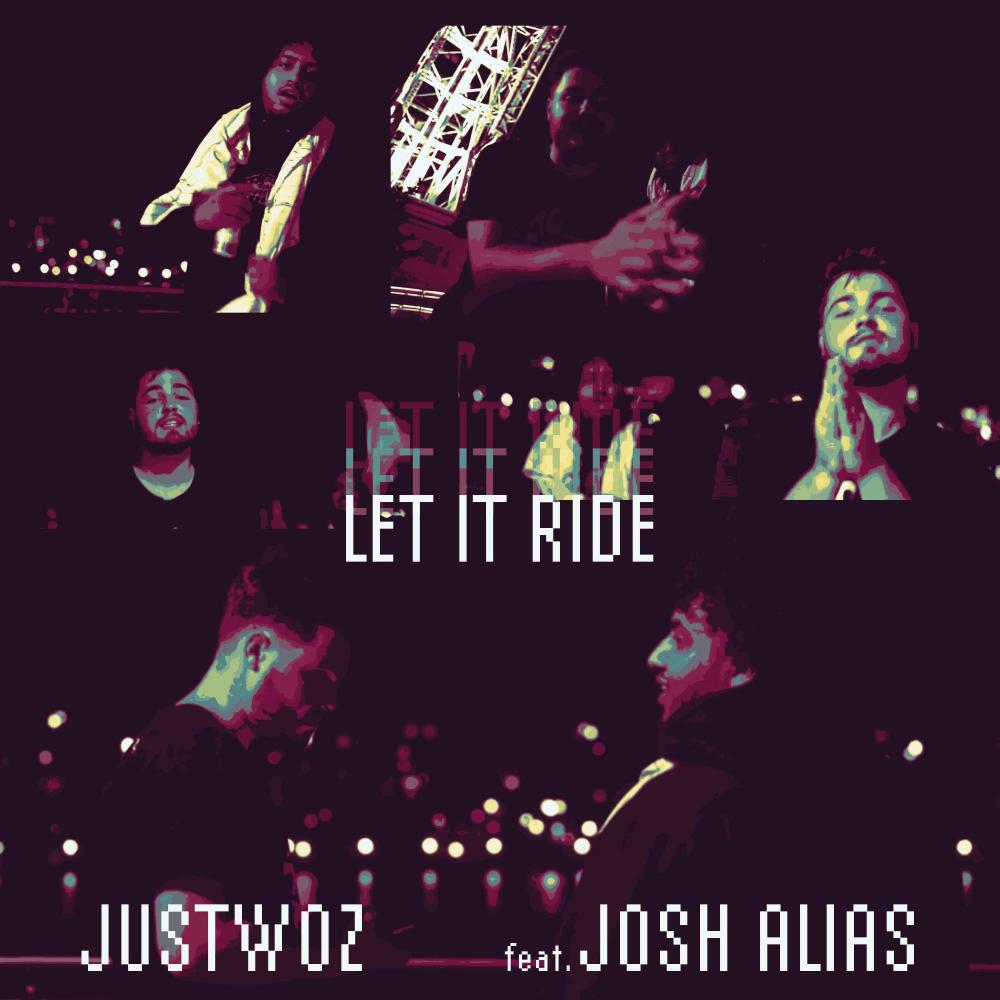 Let It Ride (feat. Josh Alias) (Explicit)