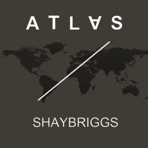 ดาวน์โหลดและฟังเพลง Atlas พร้อมเนื้อเพลงจาก ShayBriggs