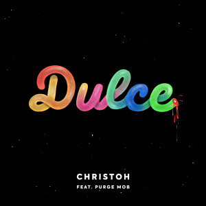 收聽Christóh的Dulce歌詞歌曲