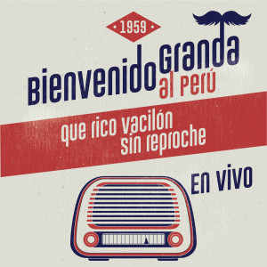 Album Bienvenido Granda, Bienvenido al Perú (En Vivo) oleh Bienvenido Granda