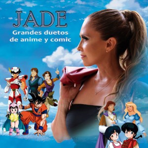 Jade的專輯Grandes Duetos de Anime y Comic